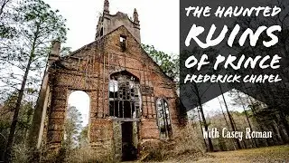 The Ruins of Prince Frederick Chapel