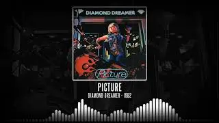 Picture - Diamond Dreamer [Full Album - 1982]