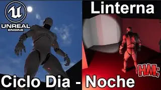 🎓 Curso Unreal Engine 4 | #17 Iluminación Linterna y ciclo de día y noche | Español