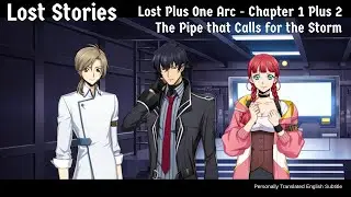 [Code Geass Lost Stories] Lost Plus One Arc - Chapter 1: The Pipe that Calls for the Storm - Plus 2
