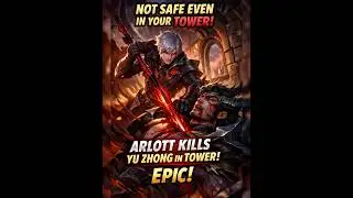 NOT SAFE EVEN IN YOUR TOWER 😈 | Arlott vs Yu Zhong