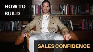 How To Build Sales Confidence