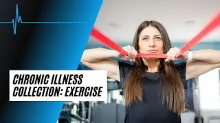 Chronic Illness and Exercise