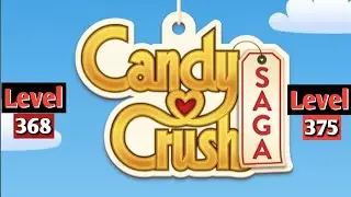 Candy Crush Saga level 368-to-375 #youtubeshorts #shortsviral #viral #gaming #games #gameplay 