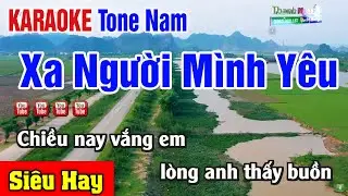 Xa Người M&igrave;nh Y&ecirc;u Karaoke Tone Nam - Nhạc Sống Thanh Ng&acirc;n