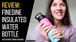 FineDine Triple Insulated Stainless Steel Water Bottle Review | 2022 Best Water Bottle Thermos