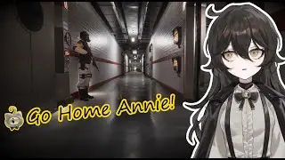 【Go Home Annie】Horror Game Time! Let's Check out this SCP Inspired indie Horror Game!