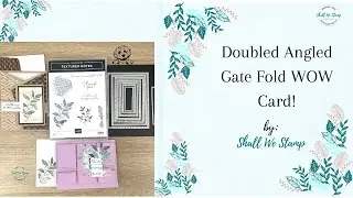 Double Angled Gate Fold WOW Card!