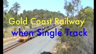 Gold Coast Railway when Single track with Robina Scenes