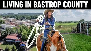 Why Live In Bastrop County? - Beautiful Texas Country Lifestyle 32 Miles From Austin