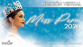 MISS PER&Uacute; 2020 / TODAS LAS ELIMINACIONES / EDICI&Oacute;N ESPECIAL VIRTUAL/ JANICK MACETA ES MISS PER&Uacute; 2020