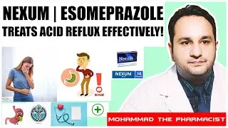 Nexium | Esomeprazole | Treats Acid Reflux | Treats Stomach ache | English | Uses & Side Effects