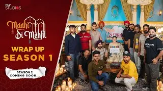Maahi Di Mehfil  | Season 1 Warp Up | Maahi Sharma