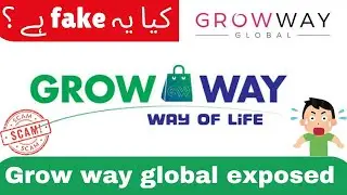 Grow way global real or fake | Honest Review