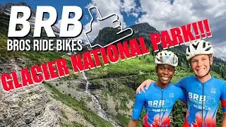 GLACIER WAS EPIC!!!!! Bros Ride Bikes In Glacier National Park, Montana
