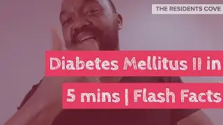 Diabetes Mellitus Type II in 5 mins | Flash Facts Internal Medicine Board Review