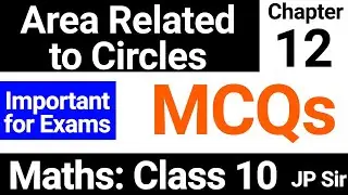 Class 10 Maths Area Related to Circles MCQs | Important Questions | JP Sir