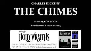 The Chimes (2003) by Charles Dickens; starring Ron Cook