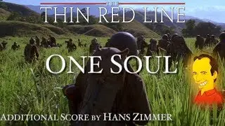4. One Soul - The Thin Red Line (Additional Score by Hans Zimmer)