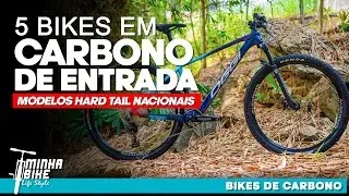 TOP 5 BIKES DE ENTRADA EM CARBONO | HT NACIONAIS - Minha Bike Life Style