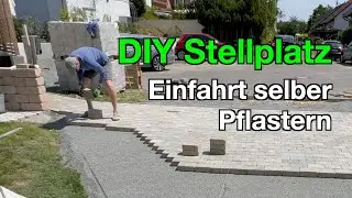 DIY Stellplatz Hofeinfahrt selber pflastern