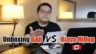 Unboxing Gaji awal sebagai TKI Canada vs Biaya Hidup di Canada