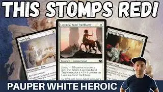 THIS DECK EATS RED! Pauper Mono White Heroic is a meta killer stomping on the red decks