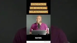 Foundation Of Beneficial Relationships