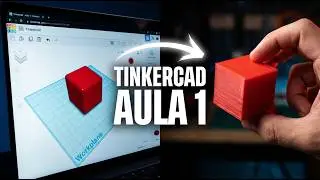 Curso B&aacute;sico de Tinkercad &mdash; Primeiros Passos na Modelagem 3D