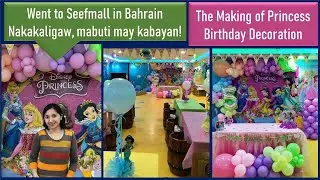 #PrincessDecoration sa Magic Island Seefmall, Bahrain / Nakakaligaw mabuti may mga kabayan!