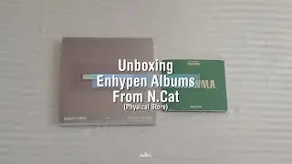 Unboxing Albums From N.Cat [#01]