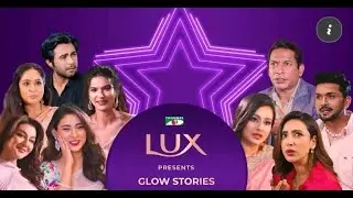 Glow Stories | A Special Tribute to the Legacy of LUX Super Star | Lux Bangladesh