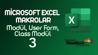Properties, Project, Module, Class Module ve User Form Kavramları | Excel Makro Dersleri