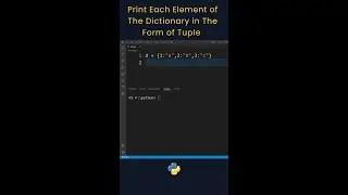 Python Dictionary Program | Dictionary Elements as Tuple | 