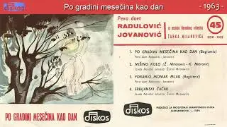 Duet Radulovic i Jovanovic - Po gradini mesecina kao dan - (Audio 1963)