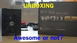 Power Supply EVGA supernova 1300 G2 Unboxing [Subtitle: EN - SWE - BR]