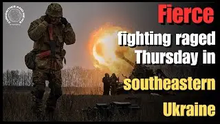 FIERCE fighting raged Thursday in southeastern UKRAINE - 🇺🇦 vs 🇷🇺