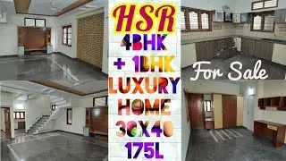 HSR Layout Triplex 4BHK+1BHK Independent 30x40 Luxurious Home | Bangalore