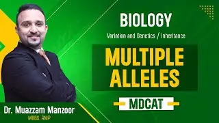 47. Biology | Variation and Genetics / Inheritance | Multiple Alleles | MDCAT 2026