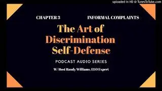 Art of Discrimination Self-Defense--Chapter 3: Informal Complaint Filing