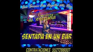 Sentada En Un Bar | Cuerdas de Venezuela