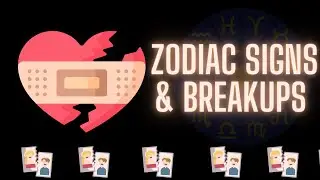 Zodiac Signs & Breakups