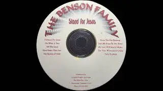 01 I'll Stand for Jesus - The Benson Family
