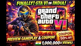 GTA - VI In INDIA 🇮🇳 Launch . 50% Coupon