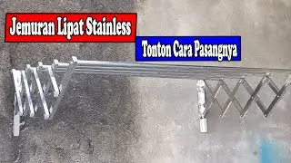 GAK BISA PASANG !!! Tutorial Memasang Jemuran Lipat Dinding Stainless