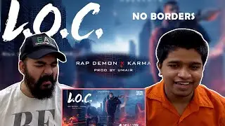 L.O.C. (LINE OF CONTROL) | RAP DEMON & KARMA | KALAMKAAR | LEGIT REACT | REACTION VIDEO.