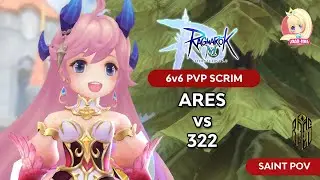 RoM PvP: Ares vs 322 (Ares Reunion after 3 months) -Off Relic Game- {SAINT POV}