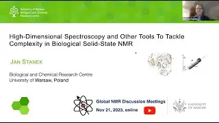 High-Dimensional Spectroscopy to Tackle Complexity in Bio-NMR | Prof. Jan Stanek | Session 75