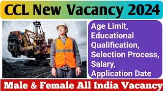 CCL Recruitment 2024 | Coal India Vacancy 2024 Sarkari Result | 10th Pass | Work From Home Job