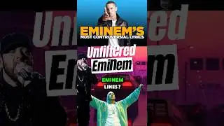 Top 3 Most Controversial Eminem Lyrics